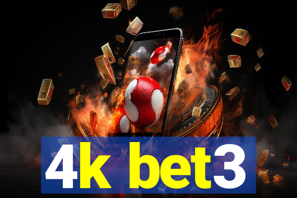 4k bet3